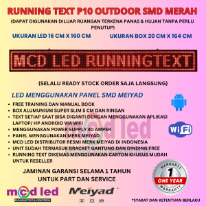 RUNNING TEXT P10 LED SMD OUTDOOR WARNA MERAH UKURAN LED 16X160 CM UKURAN BOX 20X164 CM
